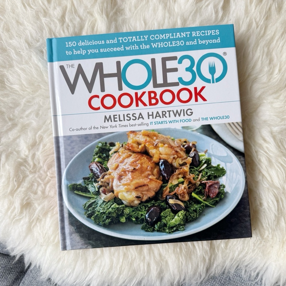 The Whole30 Cookbook